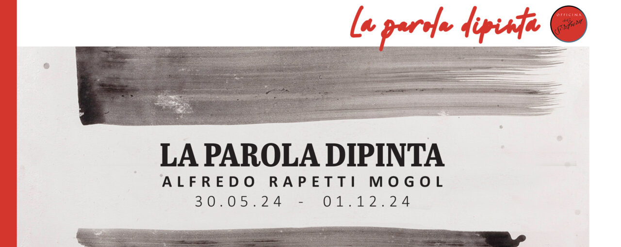 “La parola dipinta” mostra personale di Alfredo Rapetti Mogol a cura di Gianluca Ranzi